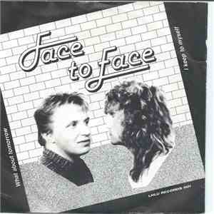 Face To Face - I Keep To Myself / What About Tomorrow