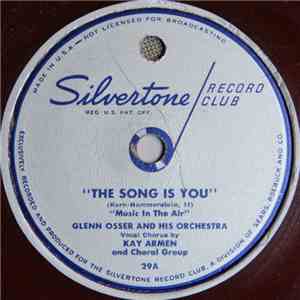 Glenn Osser And His Orchestra - The Song Is You / Kisses In The Dark