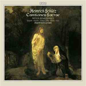 Heinrich Schütz - Weser-Renaissance / Manfred Cordes - Cantiones Sacrae