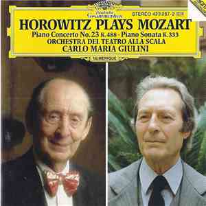 Horowitz Plays Mozart - Orchestra Del Teatro Alla Scala, Carlo Maria Giulin ...