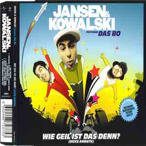Jansen & Kowalski - Wie Geil Ist Das Denn? (Dicke Anbiete)