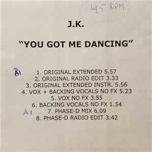 J.K. - You Got Me Dancing