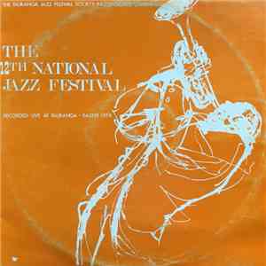 Julian Lee Trio, Glass Banana, Quincy Conserve, Dr. Tree, The Society Jazzmen, Pete Common Quartet, Ken Avery Trio Plus, John Carson Trio, Concert Jazzmen Ensemble, Hamilton Concert Swing Band, Len Doran Trio, Tauranga Swing Band - The 12th National Jazz 