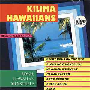 Kilima Hawaiians, Royal Hawaiian Minstrels - Kilima Hawaiians