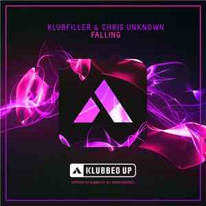Klubfiller & Chris Unknown - Falling