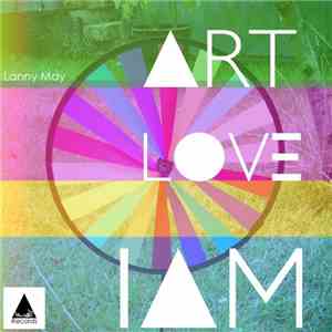 Lanny May - Art Love Iam