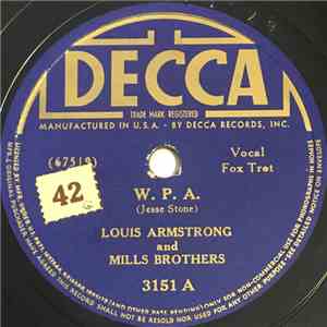 Louis Armstrong And Mills Brothers - W.P.A. / Marie