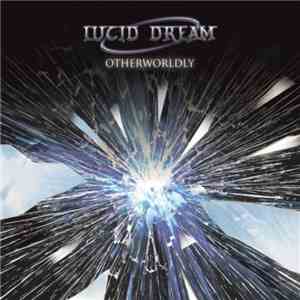 Lucid Dream  - Otherworldly