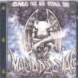 Maria Del Mal - Cuando Creí Que Estaba Solo