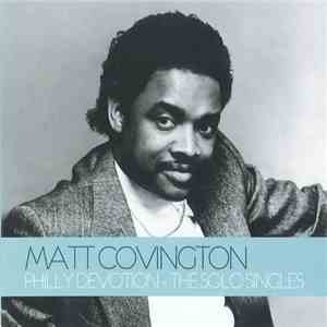 Matt Covington - Philly Devotion - The Solo Singles