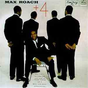 Max Roach - +4