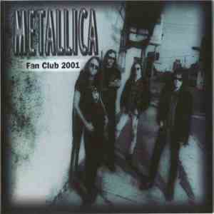 Metallica - Fan Club 2001