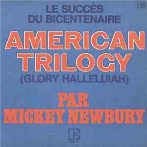 Mickey Newbury - American Trilogy (Glory Hallelluiah)