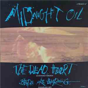 Midnight Oil - The Dead Heart (Extended Version) / Beds Are Burning (Tamarama Mix)
