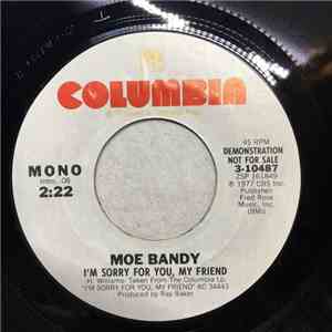 Moe Bandy - I'm Sorry For You, My Friend