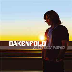 Oakenfold - A Lively Mind