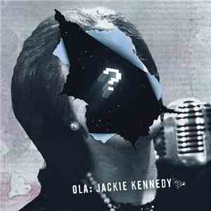 Ola  - Jackie Kennedy