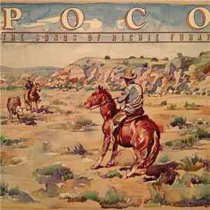 Poco  - The Songs Of Richie Furay