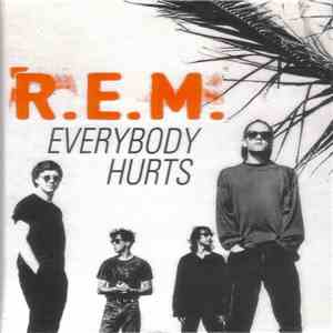 R.E.M. - Everybody Hurts