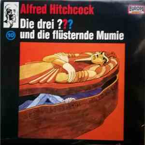 Robert Arthur - Die Drei ??? 10 - Und Die Flüsternde Mumie