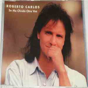 Roberto Carlos - Se Me Olvidó Otra Vez