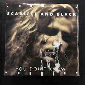 Scarlett & Black - You Don't Know