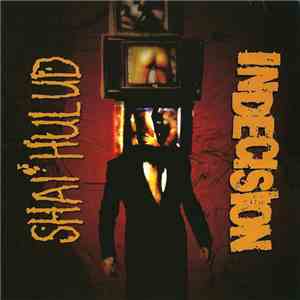 Shai Hulud / Indecision  - The Fall Of Every Man