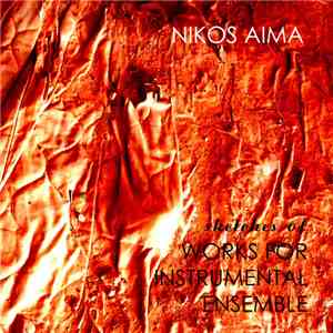 Νίκος Αίμα - Sketches of Works for Instrumental Ensemble
