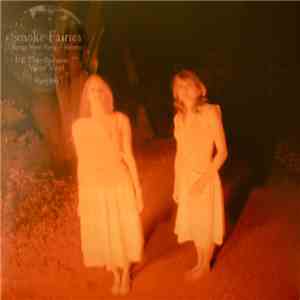 Smoke Fairies - Strange Moon Rising / Alabama