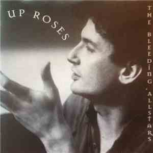 The Bleeding Allstars - Up Roses