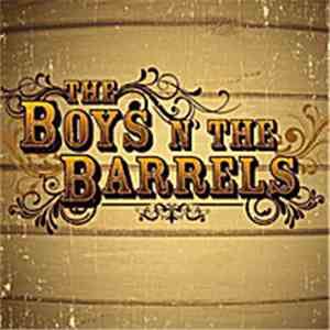 The Boys N' The Barrels - The Boys N' The Barrels