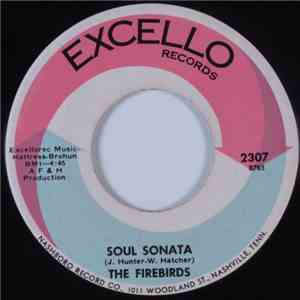The Firebirds  - Soul Sonata / I Just Don't Believe You