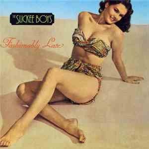 The Slickee Boys - Fashionably Late