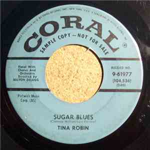 Tina Robin - Sugar Blues / No School Tomorrow