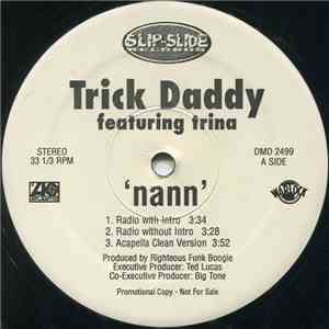 Trick Daddy - Nann