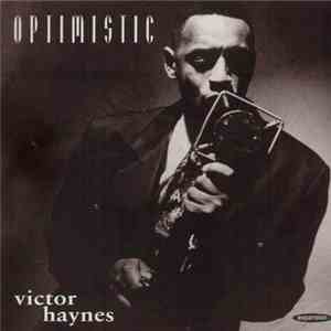 Victor Haynes - Optimistic