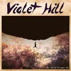 Violet Hill - Wild Flight EP