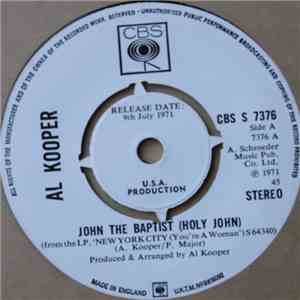 Al Kooper - John The Baptist (Holy John) / Back On My Feet