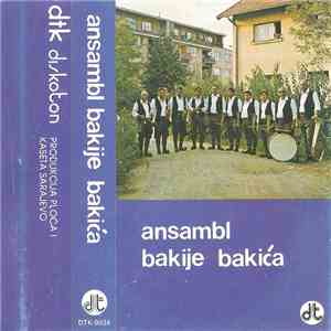 Ansambl Bakije Bakića - Ansambl Bakije Bakića