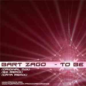 Bart Zago - To Be