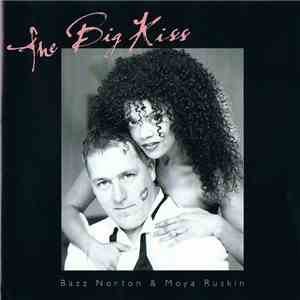 Bazz Norton & Moya Ruskin - The Big Kiss