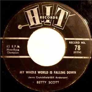 Betty Scott / Herbert Hunter - My Whole World Is Falling Down / Twist It U ...