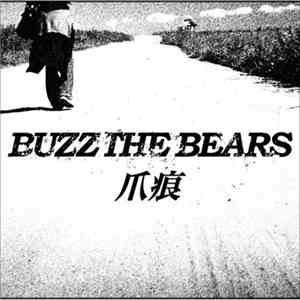 Buzz The Bears - 爪痕 (Tsumeato)