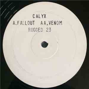 Calyx - Fallout / Venom