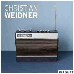 Christian Weidner - The Inward Song