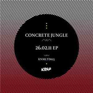 Concrete Jungle - 26.02.11 EP