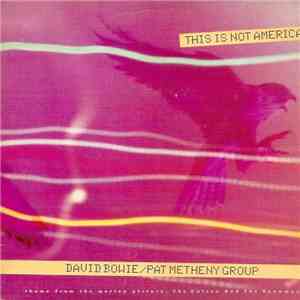 David Bowie / Pat Metheny Group - This Is Not America / This Is Not America (Instrumental)