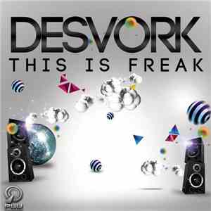 Desvork - This Is Freak