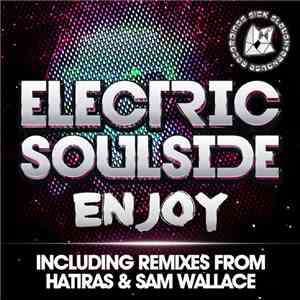 Electric Soulside - Enjoy (Remixes)