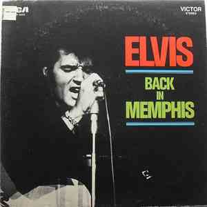 Elvis Presley - Back In Memphis